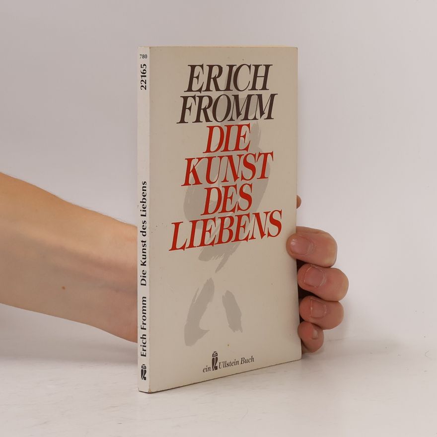 Erich Fromm Die Kunst des Liebens