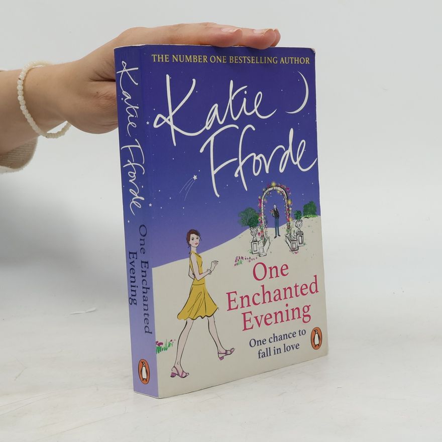 Katie Fforde One Enchanted Evening