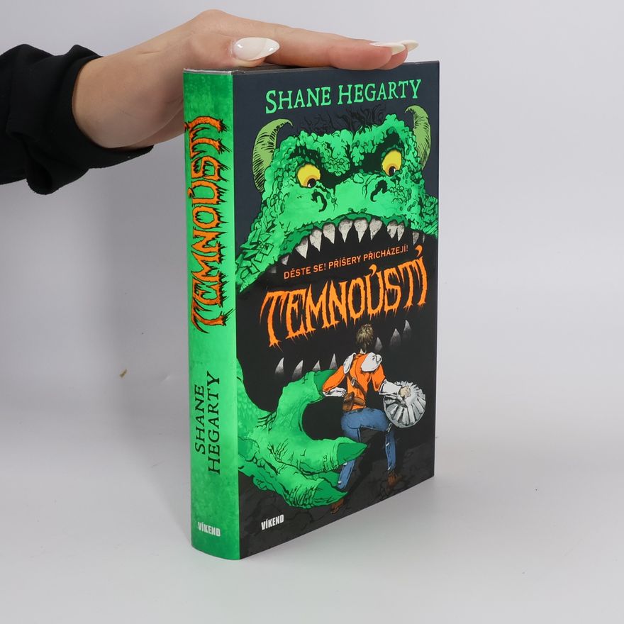 Shane Hegarty Děste se! Příšery přicházejí! Temnoústí