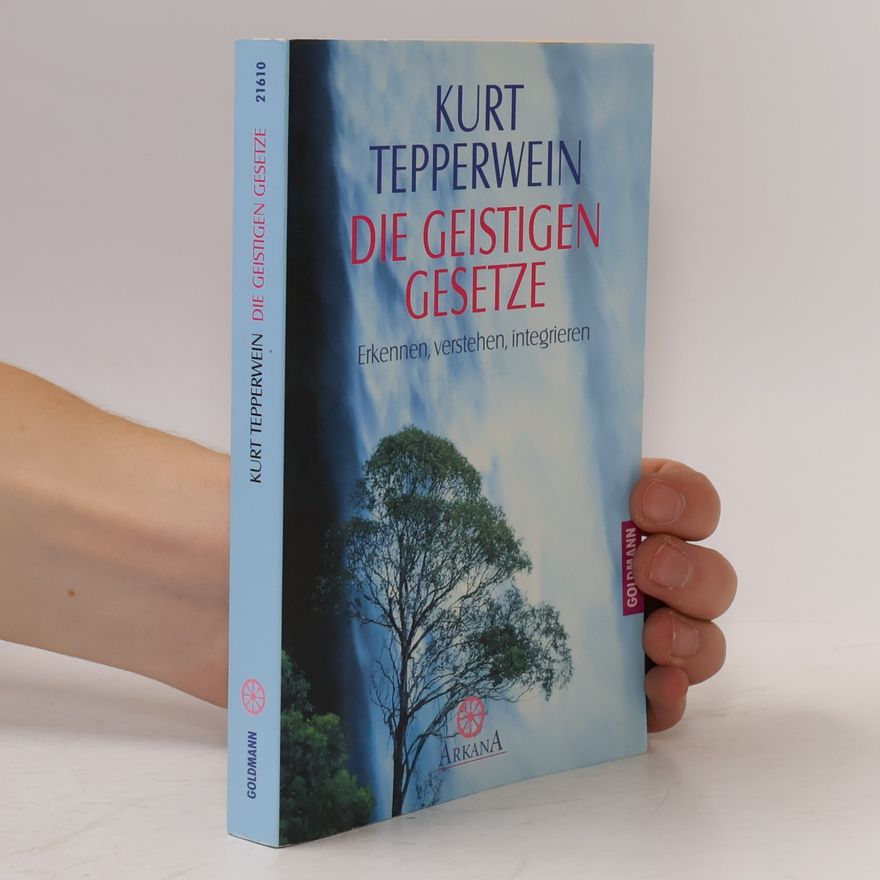 Kurt Tepperwein Die geistigen Gesetze