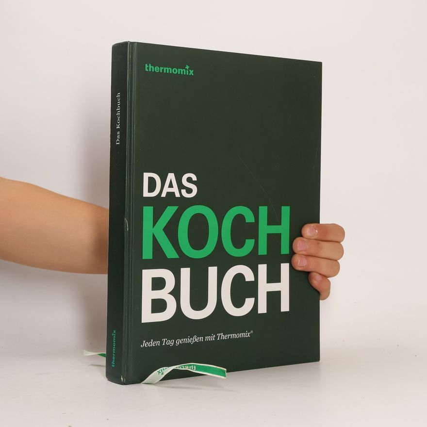 Autorenkollektiv Das Kochbuch. Thermomix