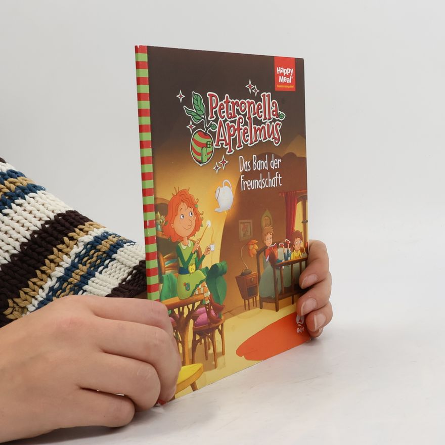 Autorenkollektiv Petronella Apfelmus. Das Band der Freundschaft