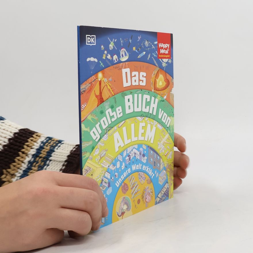 Wendy Horobin Das große Buch von Allem. Unsere Welt erklärt