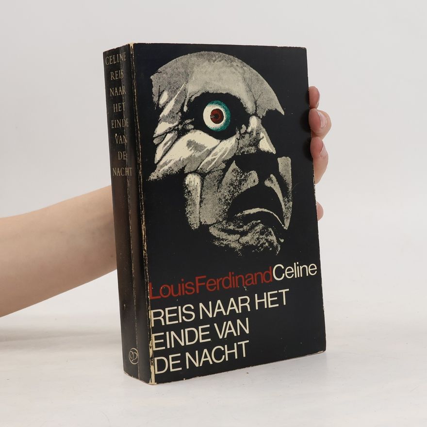 Louis-Ferdinand Céline Reis naar het einde van de nacht