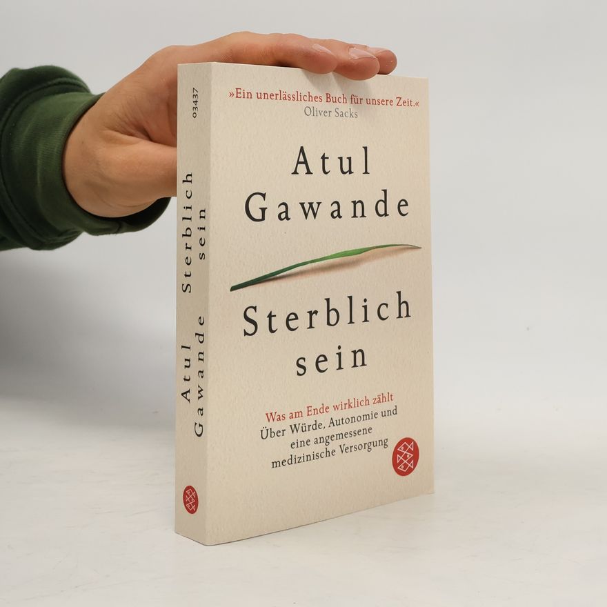 Atul Gawande Sterblich sein
