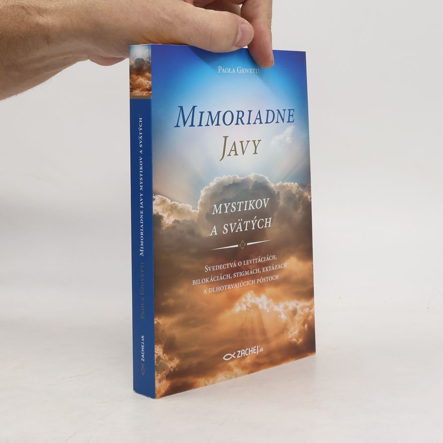 Paola Giovetti Mimoriadne javy mystikov a svätých
