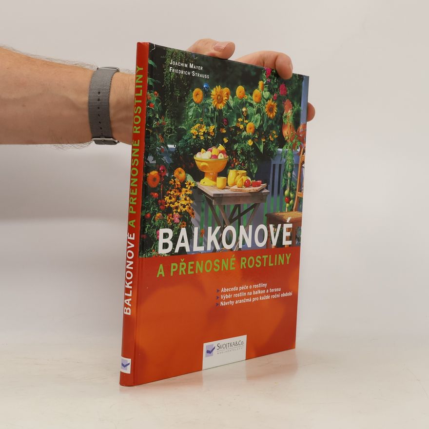 Joachim Mayer Balkonové a přenosné rostliny