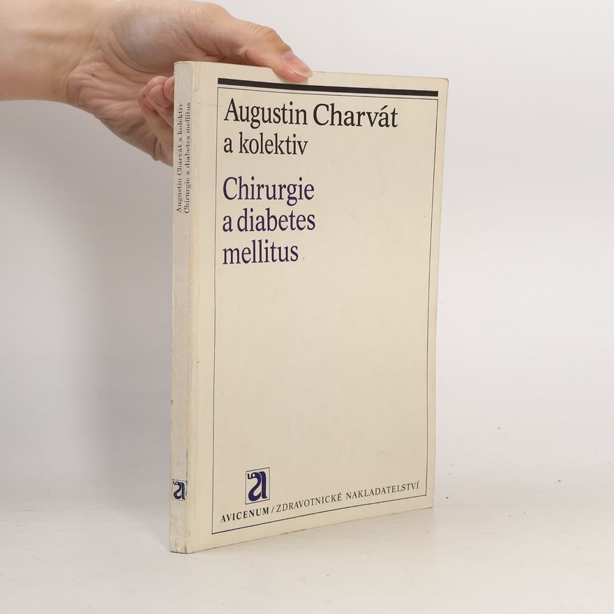 Augustin Charvát Chirurgie a diabetes mellitus