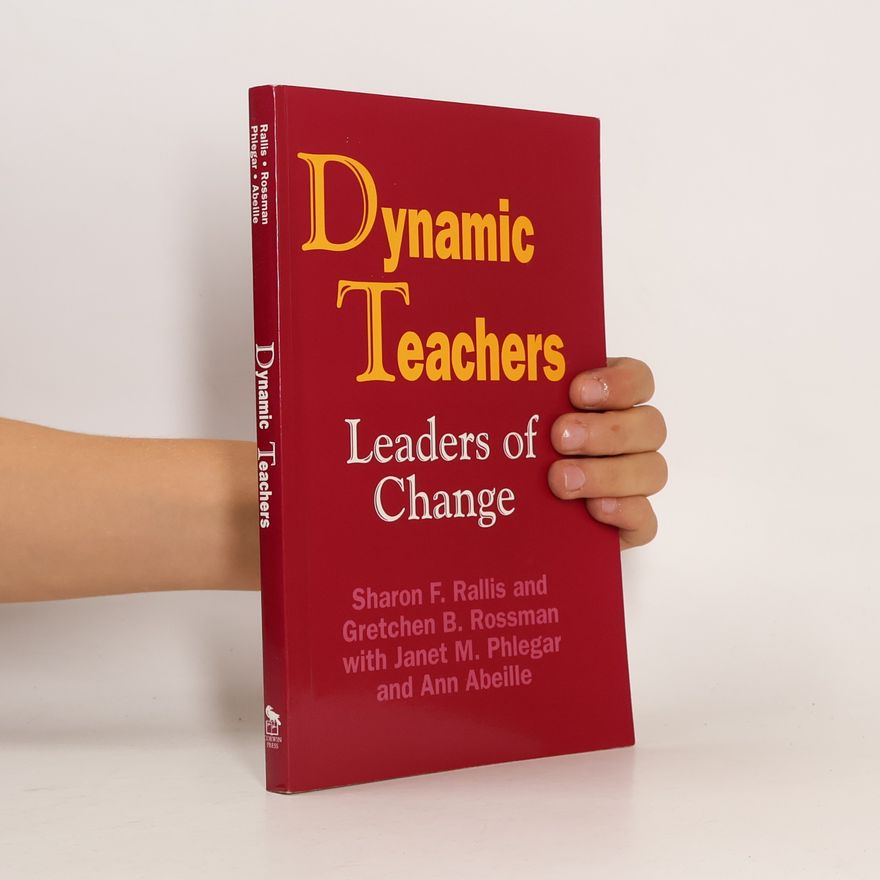 Sharon F. Rallis Dynamic Teachers