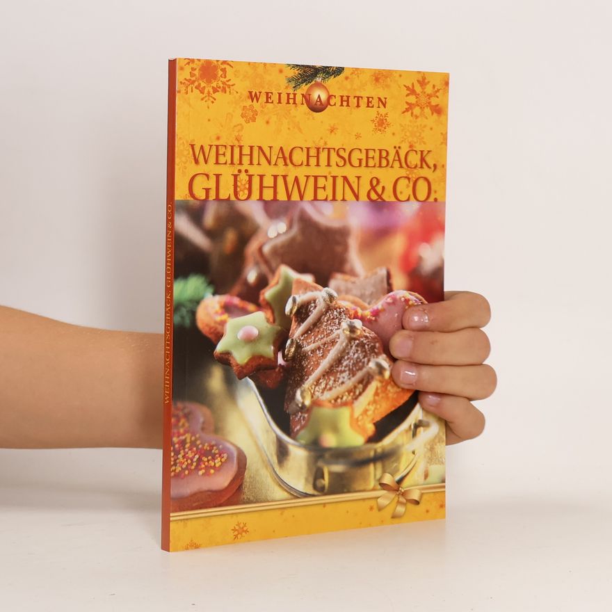 Autorenkollektiv Weihnachtsgebäck, Glühwein & Co.