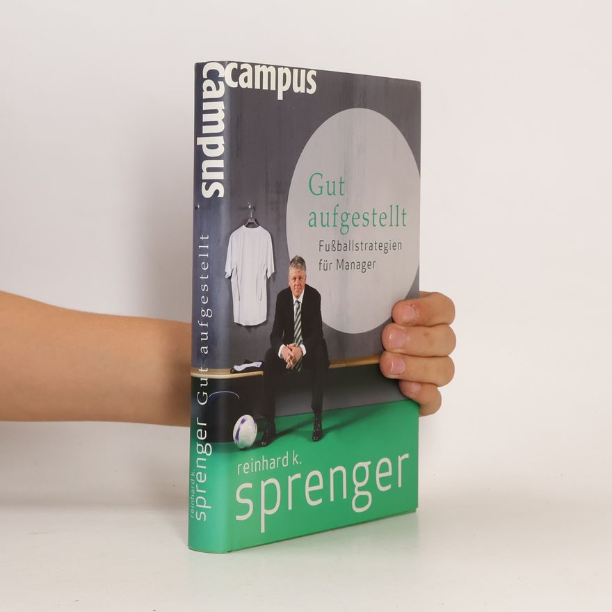 Reinhard Sprenger Gut aufgestellt