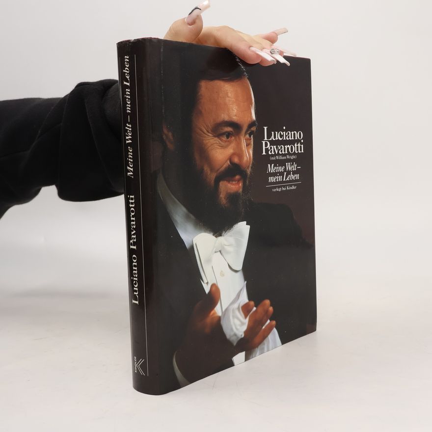 Luciano Pavarotti Meine Welt - mein Leben
