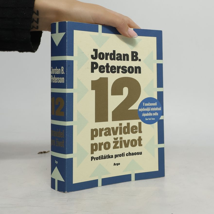 Jordan Peterson 12 pravidel pro život