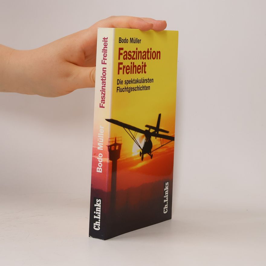 Bodo Müller Faszination Freiheit