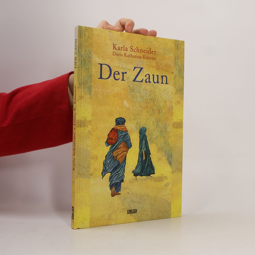Karla Schneider Der Zaun