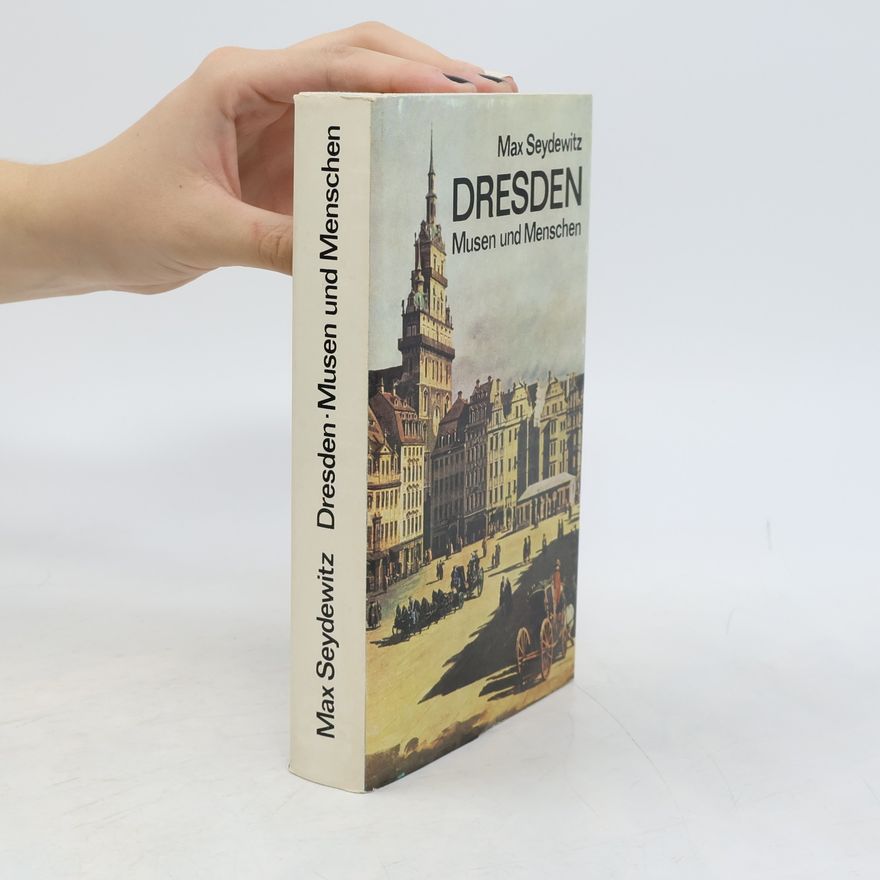 Max Seydewitz Dresden: Musen und Menschen