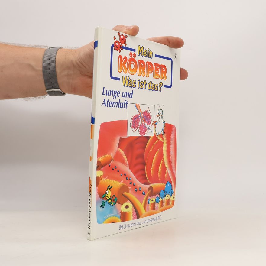 Autorenkollektiv Mein Körper. Was ist das? Lunge und Atemluft.