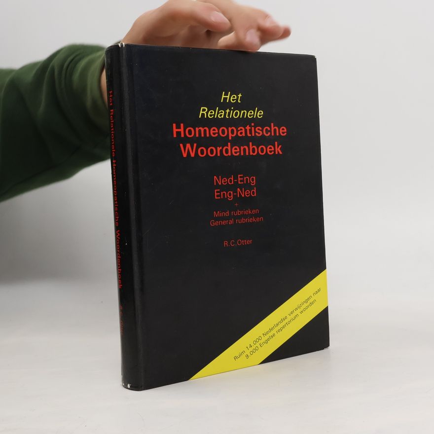 R. C. Otter Het Relationele Homeopatische Woordenboek