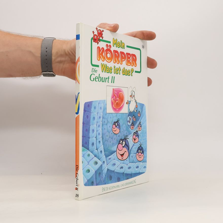 Autorenkollektiv Mein Körper 18. Was ist das? Die Geburt II