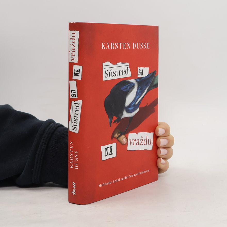 Karsten Dusse Sústreď sa na vraždu