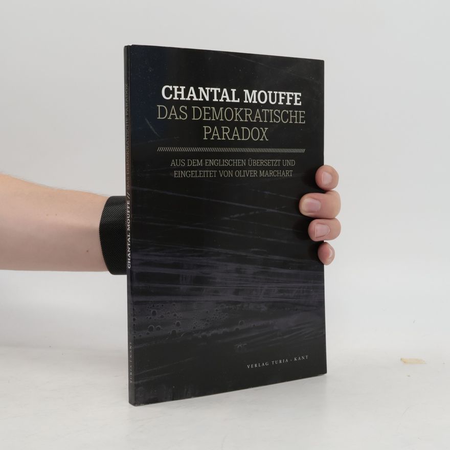 Chantal Mouffe Das demokratische Paradox