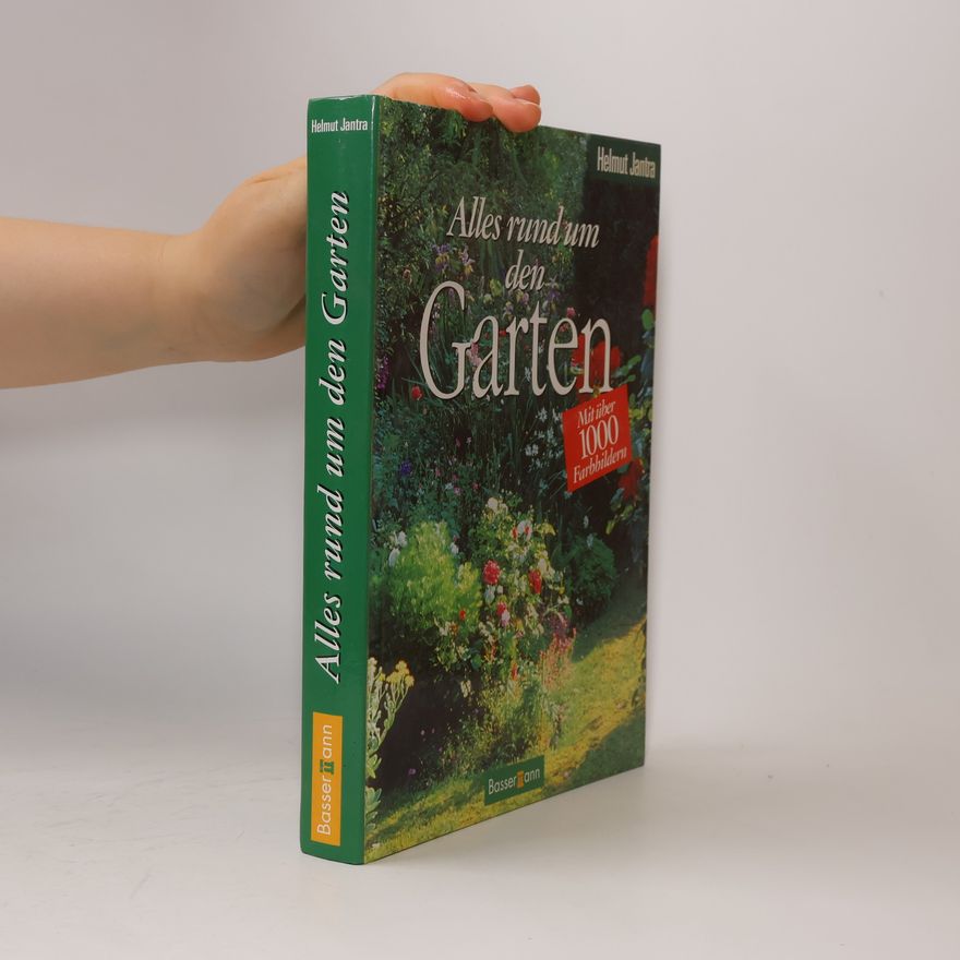 Helmut Jantra Alles rund um den Garten