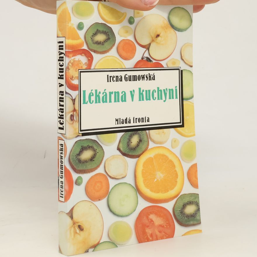 Irena Gumowska Lékárna v kuchyni