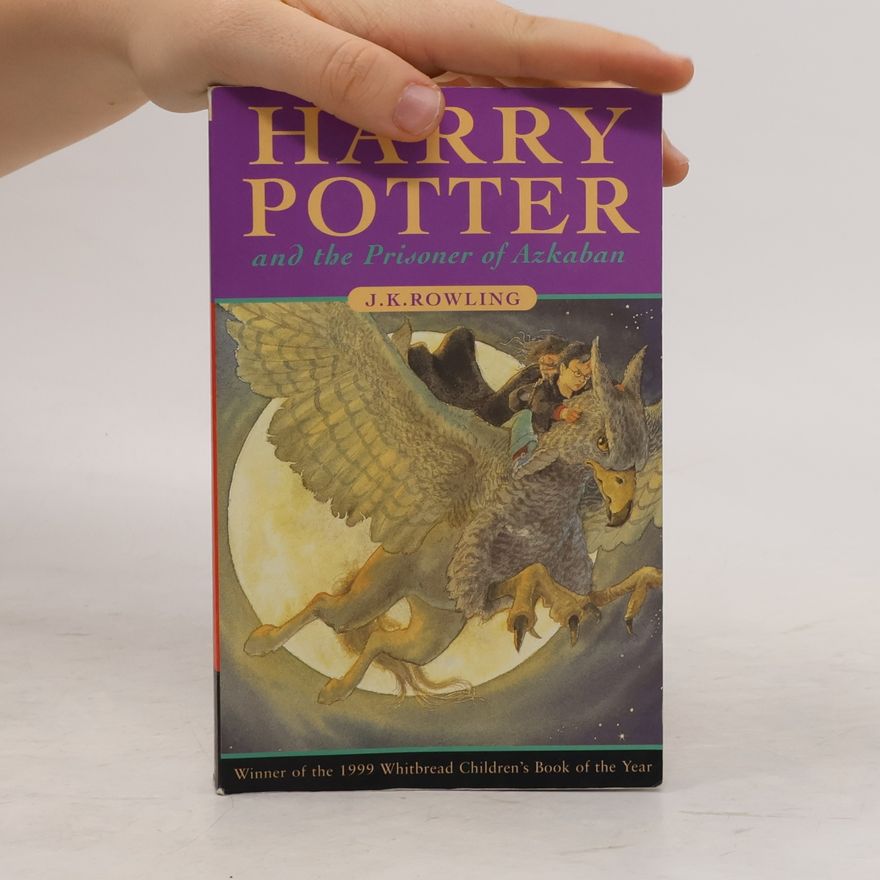 Joanne K. Rowlingová Harry Potter and the Prisoner of Azkaban
