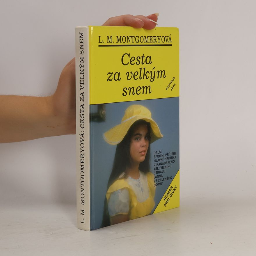 Lucy Maud Montgomeryová Cesta za velkým snem