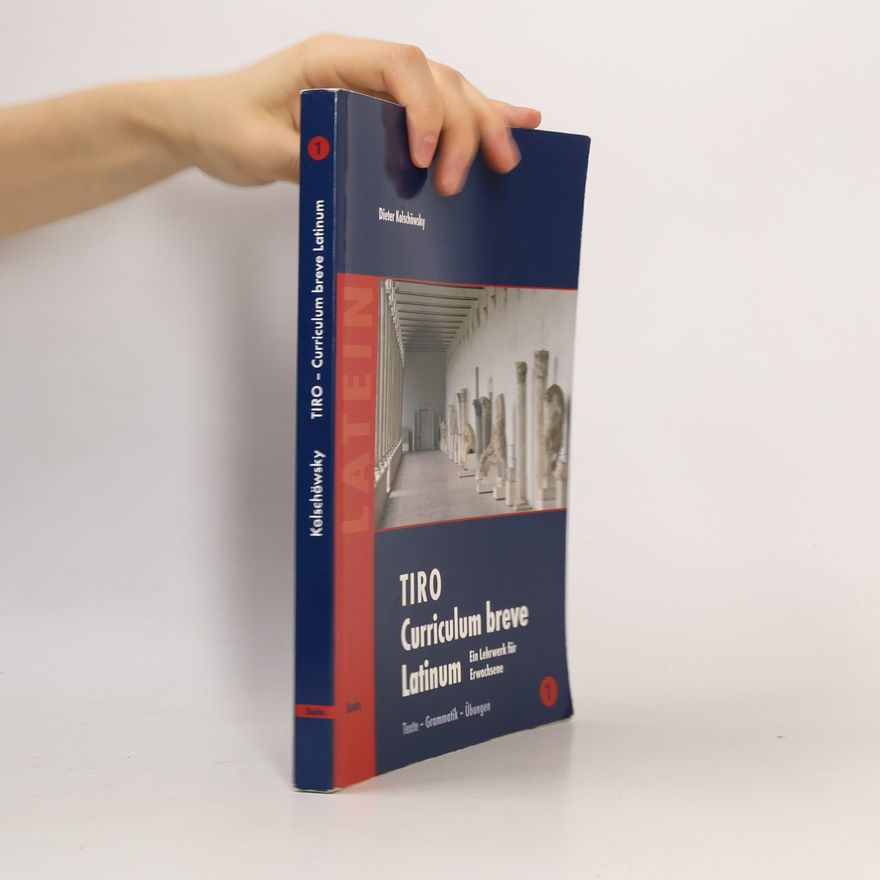 Dieter Kolschöwsky TIRO. Curriculum breve Latinum