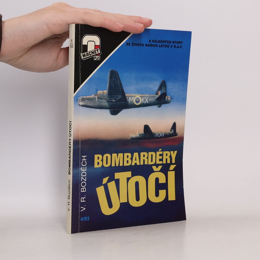 Václav Robert Bozděch Bombardéry útočí