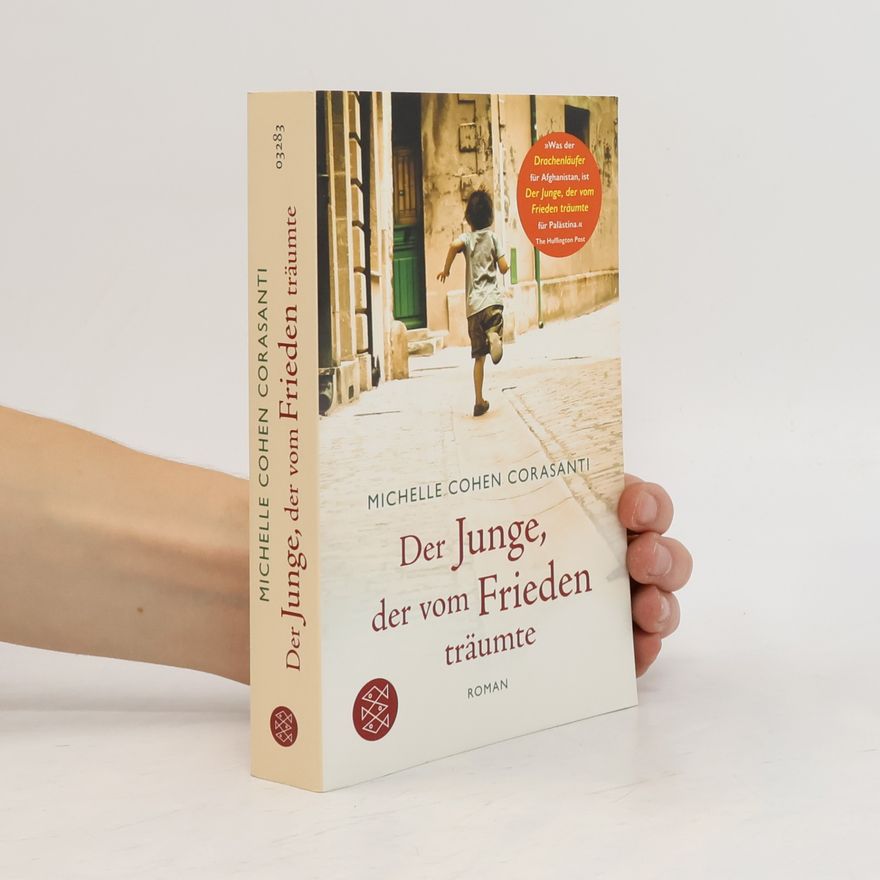 Michelle Cohen Corasanti Der Junge, der vom Frieden träumte