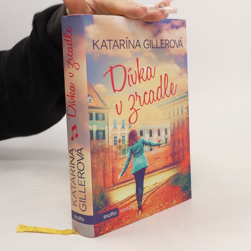 Katarína Gillerová Dívka v zrcadle
