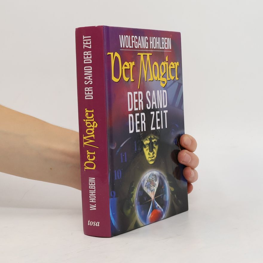 Wolfgang Hohlbein Der Magier. Der Sand der Zeit.