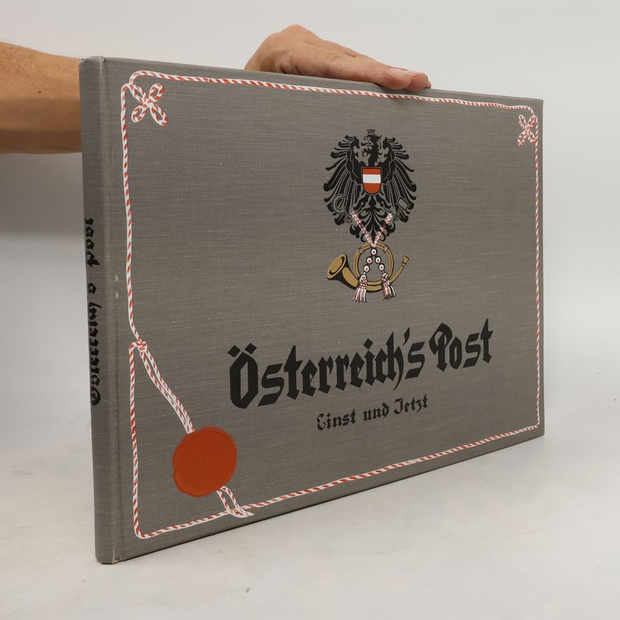 Various authors Österreichs Post Einst und Jetzt