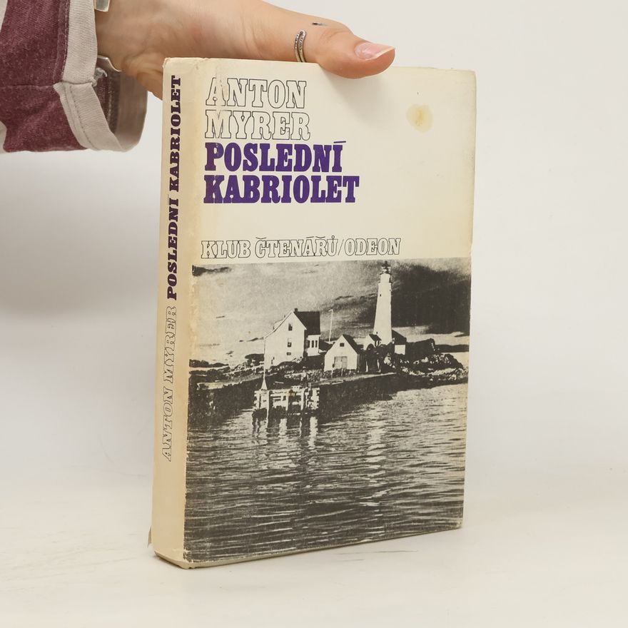 Anton Myrer Poslední kabriolet