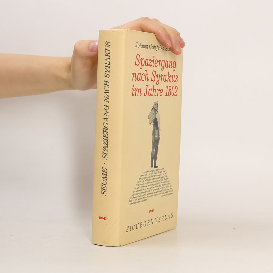 Johann Gottfried Seume Spaziergang nach Syrakus im Jahre 1802