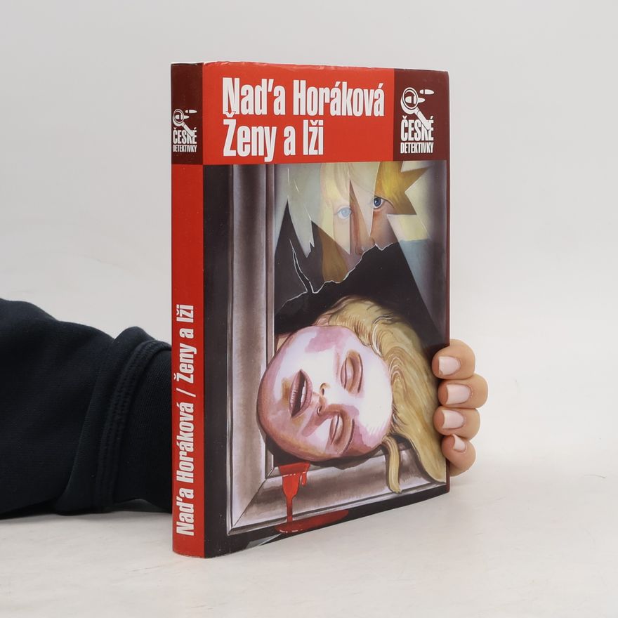 Naďa Horáková Ženy a lži