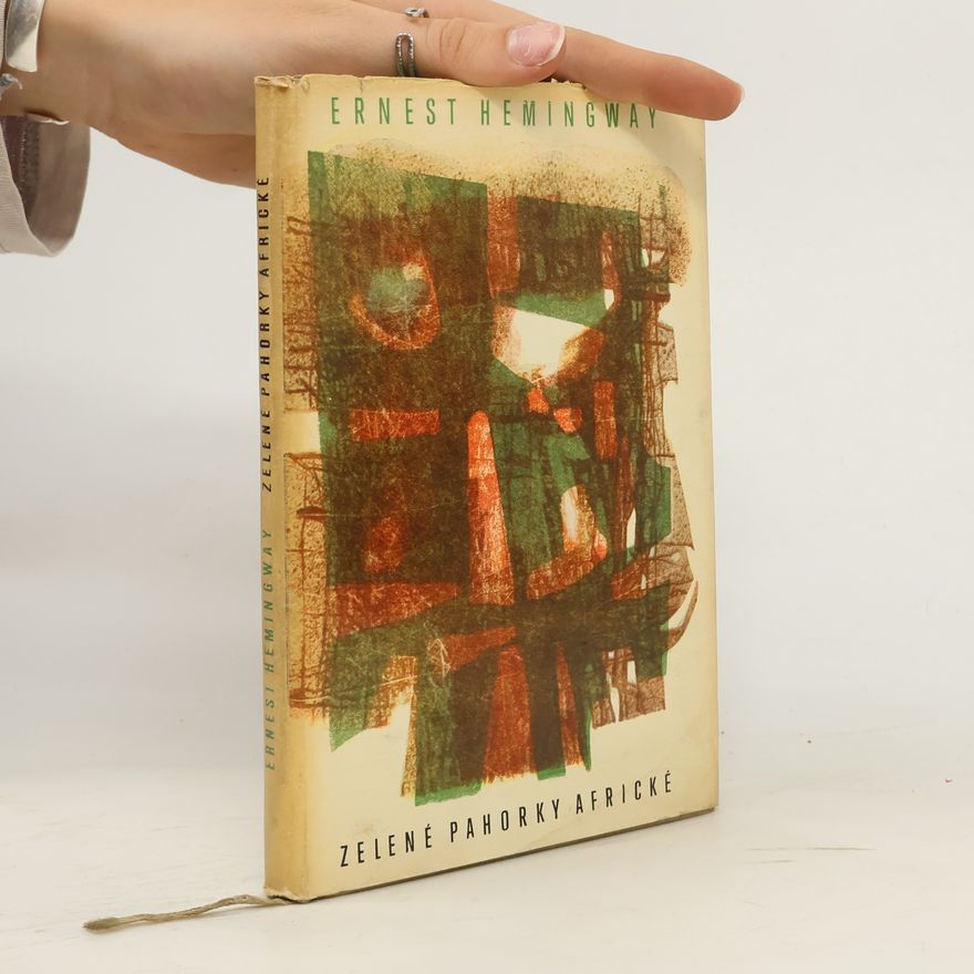 Ernest Hemingway Zelené pahorky africké