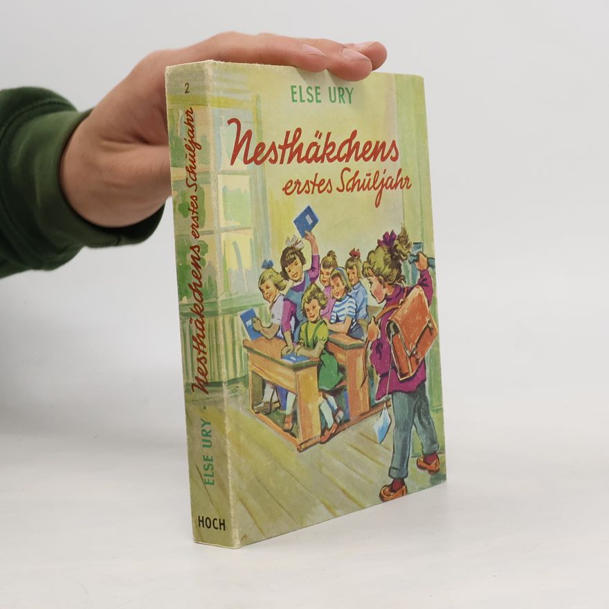 Else Ury Nesthäkchens erstes Schüljahr