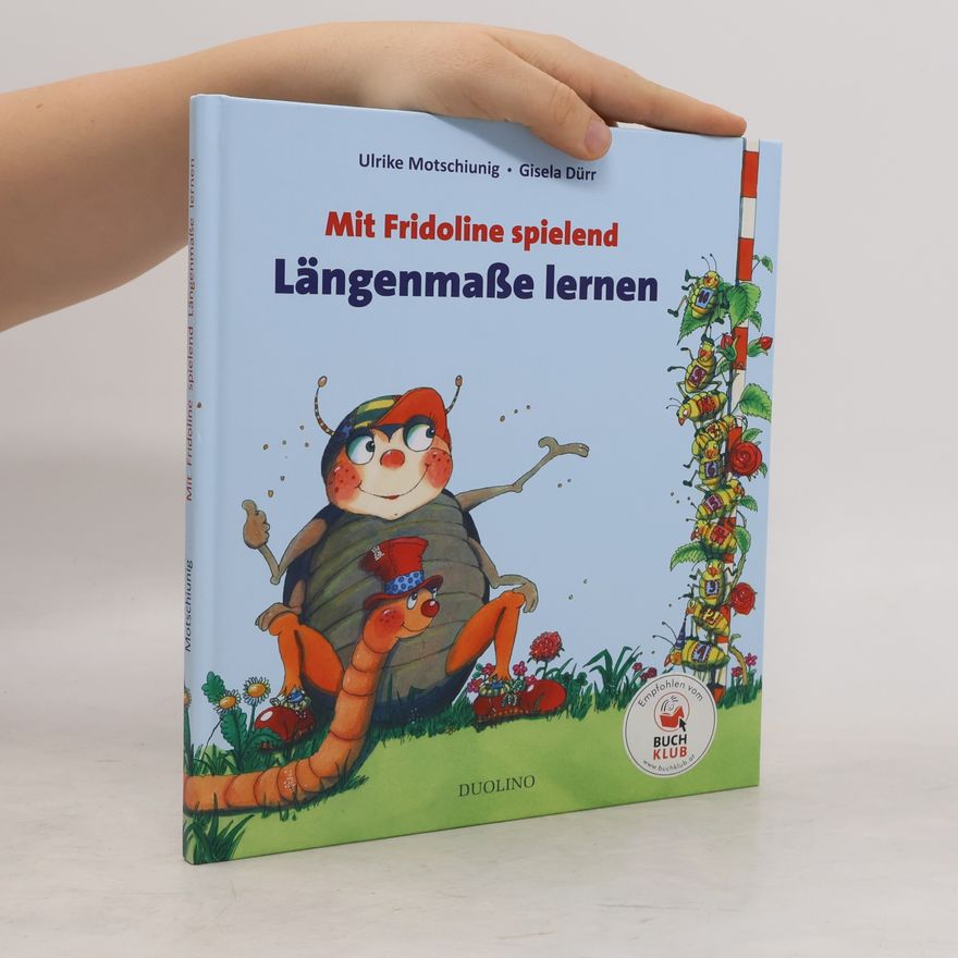 Ulrike Motschiunig Mit Fridoline spielend Längenmaße lernen