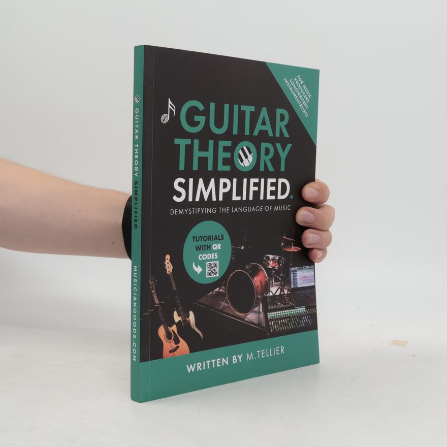 Melvin Tellier Guitar Theory Simplified
