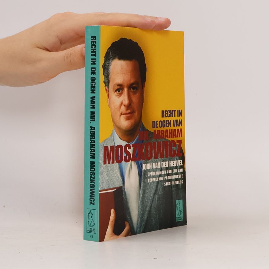 John van den Heuvel Recht in de ogen van Mr. Abraham Moszkowicz