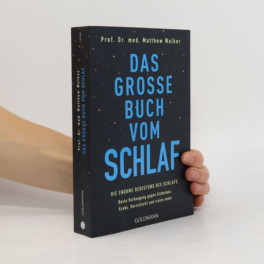 Matthew Walker Das grosse Buch vom Schlaf