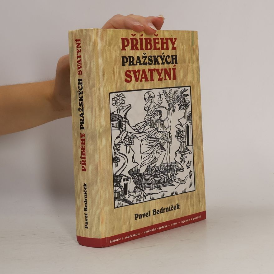 Pavel Bedrníček Příběhy pražských svatyní