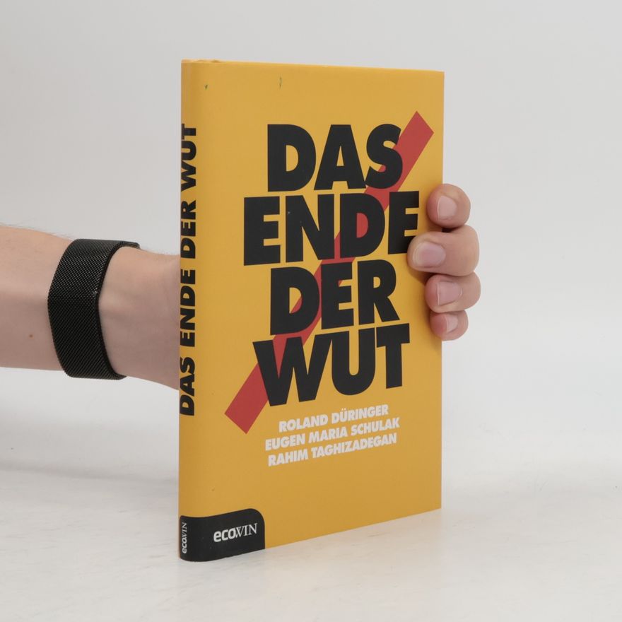 Eugen Maria Schulak Das Ende der Wut