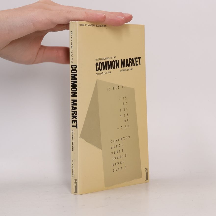 Dennis Swann The Economics of the Common Market