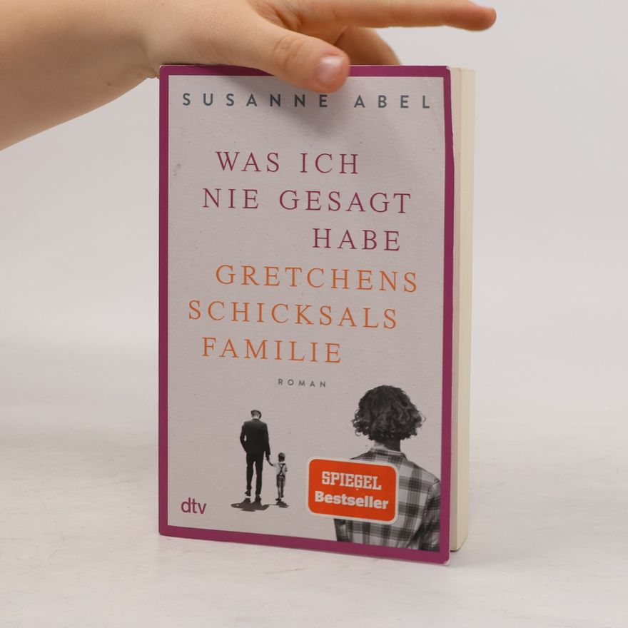 Susanne Abel Was ich nie gesagt habe