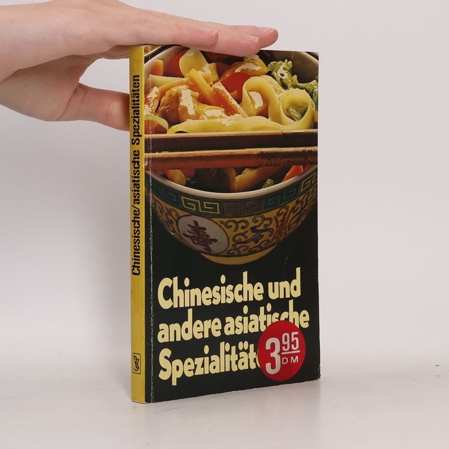 Autorenkollektiv Chinesische und andere asiatische Spezialitäten