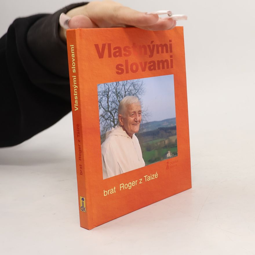 Bratr Roger z. Taizé Vlastnými slovami